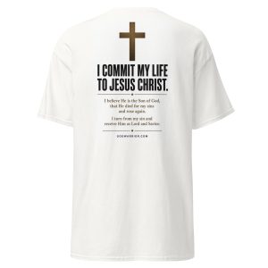 I Commit My Life To Jesus Christ - Pledge Tshirt - Help People Convert in Line!!!